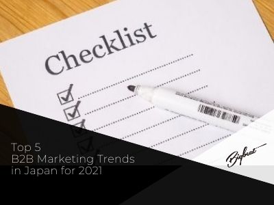Entering in the Japanese market? 
A checklist for your successful marketing strategy in Japan.