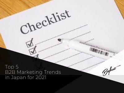 Entering in the Japanese market? 
A checklist for your successful marketing strategy in Japan.