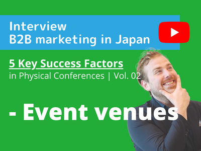5 key points for successful B2B Conferencing in Japan -Event Venue