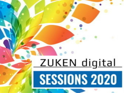“ZUKEN digital SESSIONS 2020”: a successful 9-days online event for users and partners